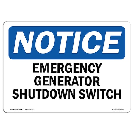 Signmission Safety Sign, OSHA Notice, 18" Height, Aluminum, Generator Emergency Shutdown Switch Sign, Landscape OS-NS-A-1824-L-13096